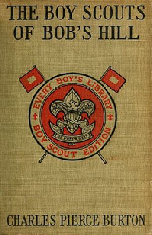 [Gutenberg 34394] • The Boy Scouts of Bob's Hill / A Sequel to 'The Bob's Hill Braves'